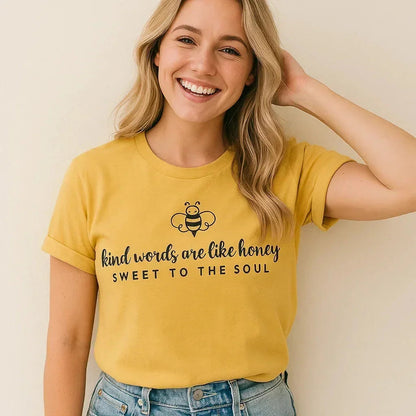 Kind Words Like Honey Shirt, Inspirational Tee