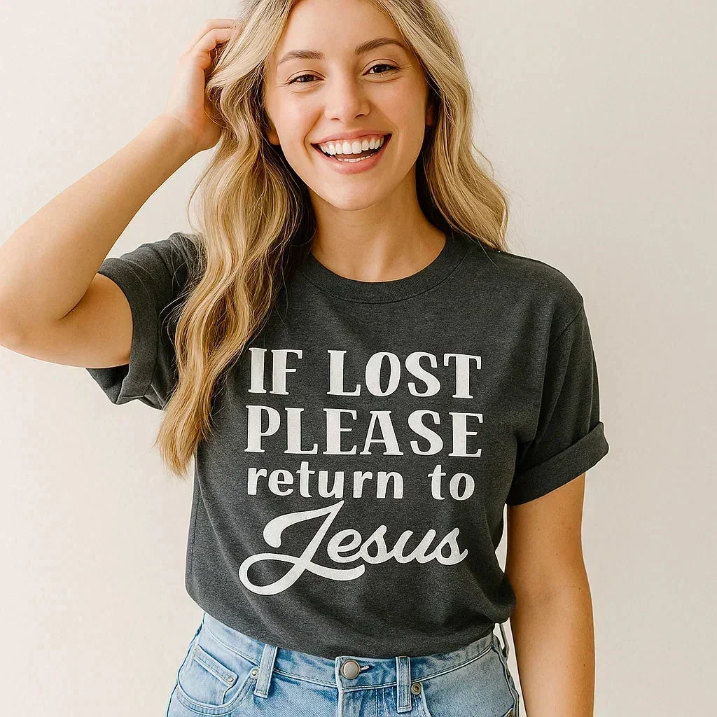 If Lost Please Return to Jesus T-Shirt