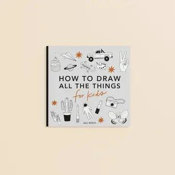 All the Things: An Easter Basket Sized How To Draw Book